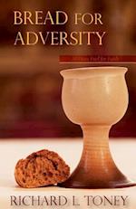 Bread For Adversity: 30 Days Fuel for Faith 