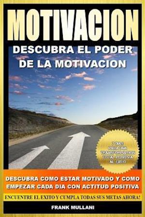 Motivacion - Descubra El Poder de la Motivacion