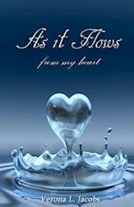 As It Flows from My Heart