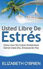 Usted Libre de Estrés