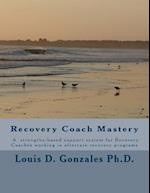-Recovery Coach Mastery