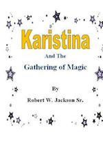 Karistina and the Gathering of Magic
