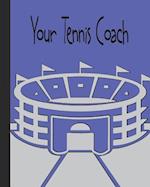 Your Tennis Coach