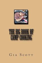 The Big Book of Camp Cooking