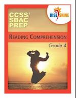 Rise & Shine Ccss/Sbac Prep Reading Comprehension Grade 4