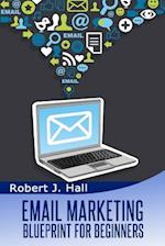 Email Marketing Blueprint for Beginners
