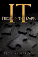 It - Pieces in the Dark