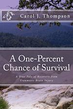 A One-Percent Chance of Survival