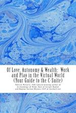 Of Love, Autonomy & Wealth