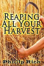 Reaping All Your Harvest