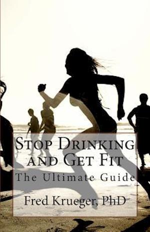 Stop Drinking and Get Fit