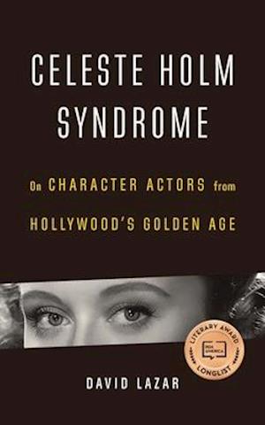 Celeste Holm Syndrome