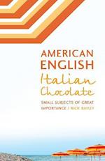 American English, Italian Chocolate