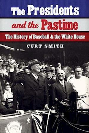 Presidents and the Pastime