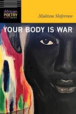 Your Body Is War