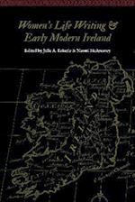 Women's Life Writing and Early Modern Ireland