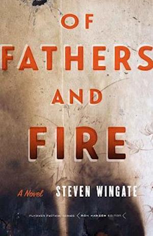 Of Fathers and Fire