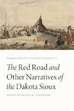 Red Road and Other Narratives of the Dakota Sioux