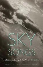 Sky Songs: Meditations on Loving a Broken World 