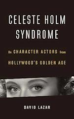 Celeste Holm Syndrome