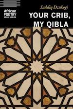 Your Crib, My Qibla