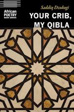 Your Crib, My Qibla