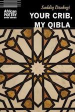 Your Crib, My Qibla