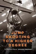 Jump Shooting to a Higher Degree
