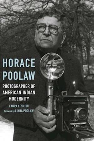 Horace Poolaw, Photographer of American Indian Modernity