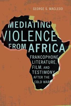 Mediating Violence from Africa