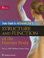 Study Guide for Memmler's Structure and Function of the Human Body