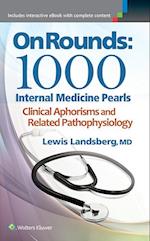 On Rounds: 1000 Internal Medicine Pearls