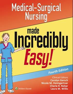Medical-Surgical Nursing Made Incredibly Easy