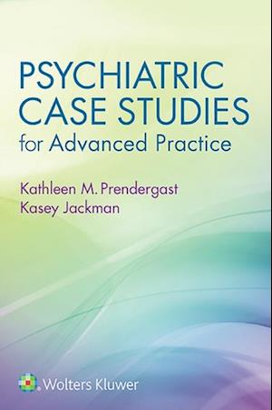 Psychiatric Case Studies for Advanced Practice