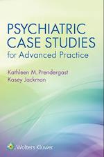 Psychiatric Case Studies for Advanced Practice