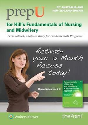 Prepu for Hill's Fundamentals of Nursing and Midwifery