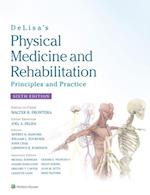 DeLisa's Physical Medicine and Rehabilitation: Principles and Practice