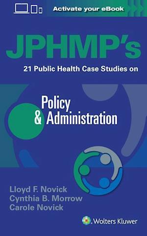 JPHMP's 21 Public Health Case Studies on Policy & Administration