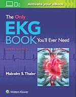 The Only EKG Book You'll Ever Need