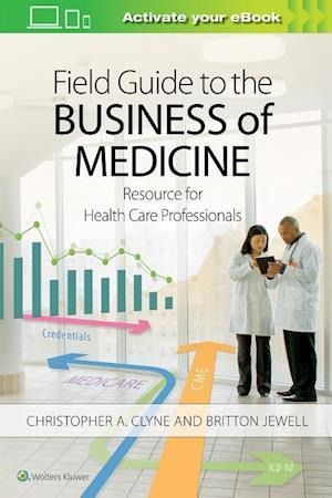 Field Guide to the Business of Medicine