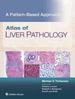 Atlas of Liver Pathology: A Pattern-Based Approach