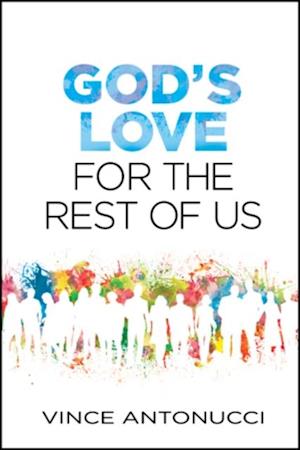 God's Love for the Rest of Us