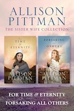 Sister Wife Collection: For Time & Eternity / Forsaking All Others