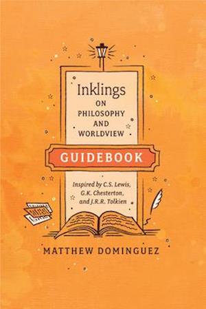 Inklings on Philosophy and Worldview Guidebook