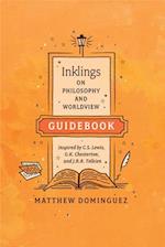 Inklings on Philosophy and Worldview Guidebook