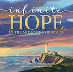 Infinite Hope in the Midst of Struggles