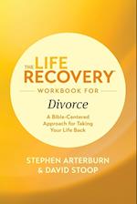 The Life Recovery Workbook for Divorce