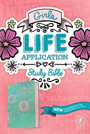 NLT Girls Life Application Study Bible (Leatherlike, Teal/Pink Flowers)