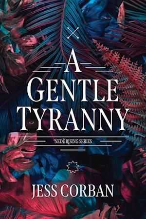 A Gentle Tyranny