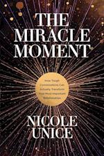 The Miracle Moment